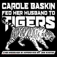 Carole Baskin Fed Her Husband To The Tigers Apron thumb 3