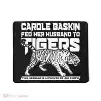 Carole Baskin Fed Her Husband To The Tigers Mousepad thumb 0