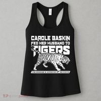 Carole Baskin Fed Her Husband To The Tigers Women's Tank Top thumb 3
