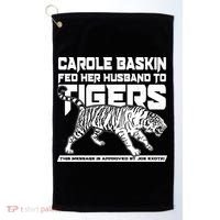 Carole Baskin Fed Her Husband To The Tigers Golf Towel thumb 0