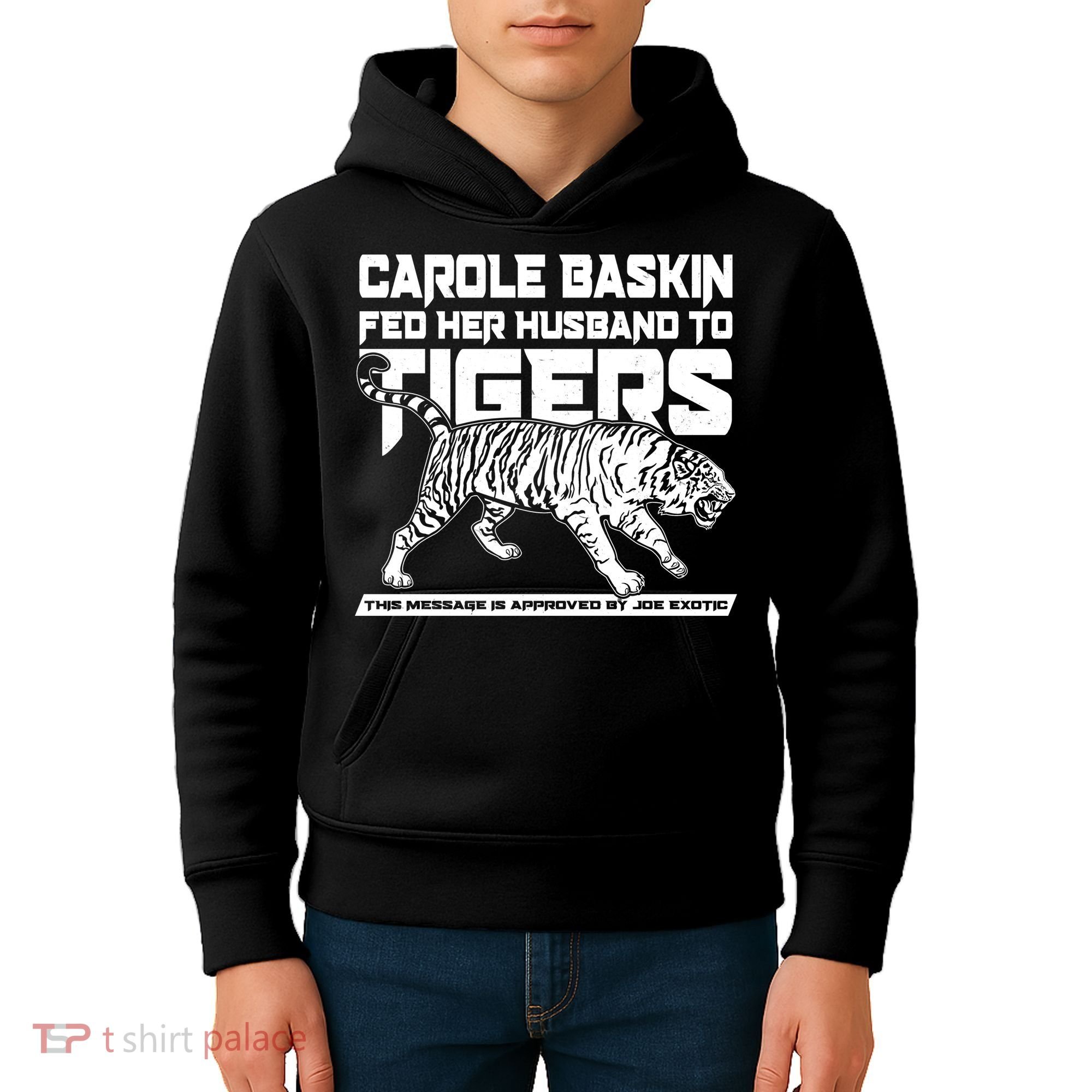 Carole Baskin Fed Her Husband To The Tigers Kids Hoodie