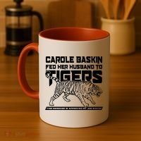 Carole Baskin Fed Her Husband To The Tigers Coffee Mug thumb 4