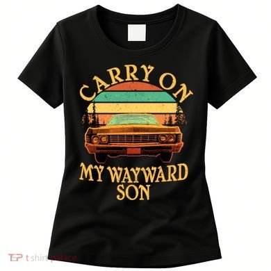 Carry On My Wayward Son Women's T-Shirt