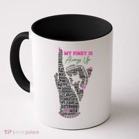 Cool AKA Sorority My Pinky Is Always Up Word Art Coffee Mug thumb 0