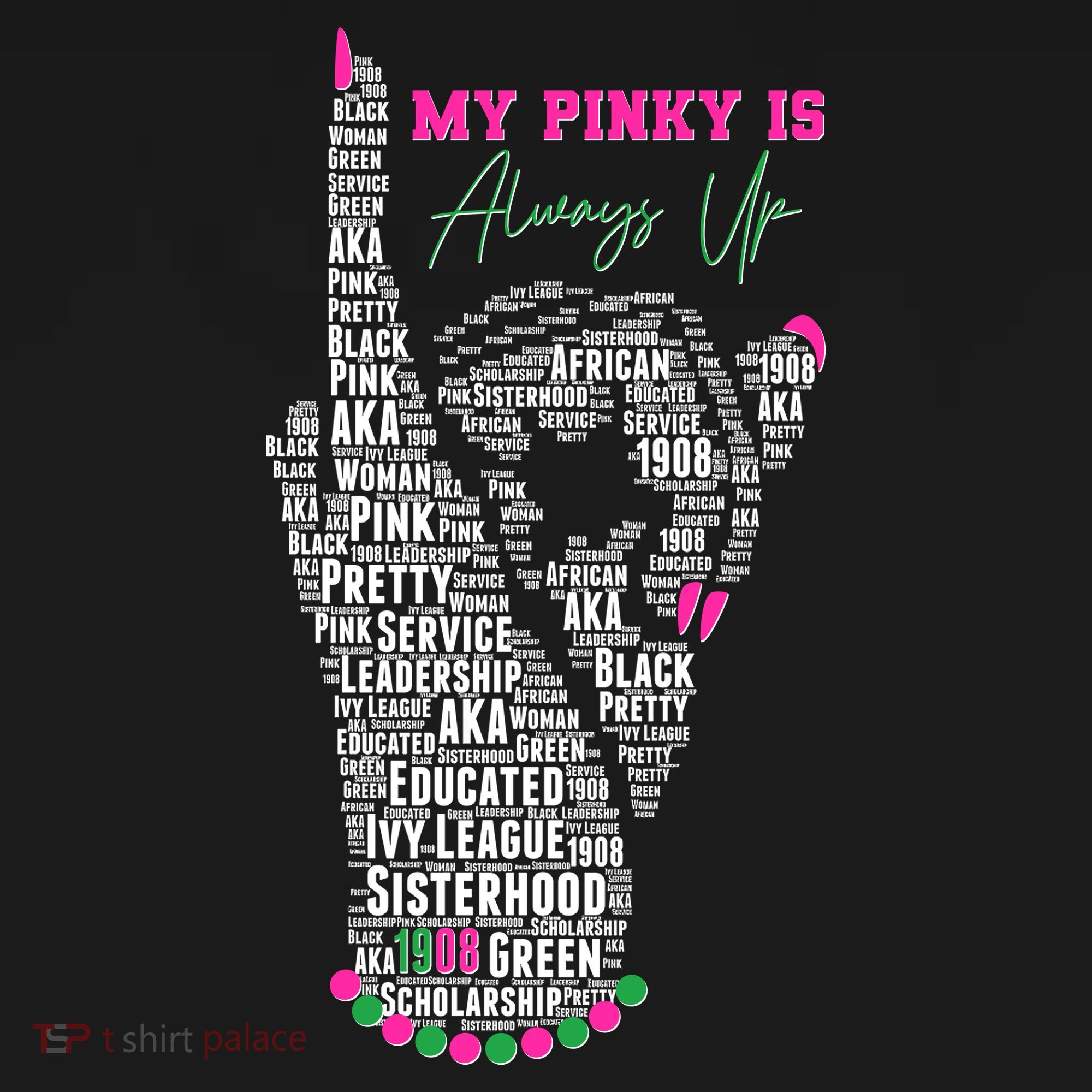 Cool AKA Sorority My Pinky Is Always Up Word Art Women's Tank Top