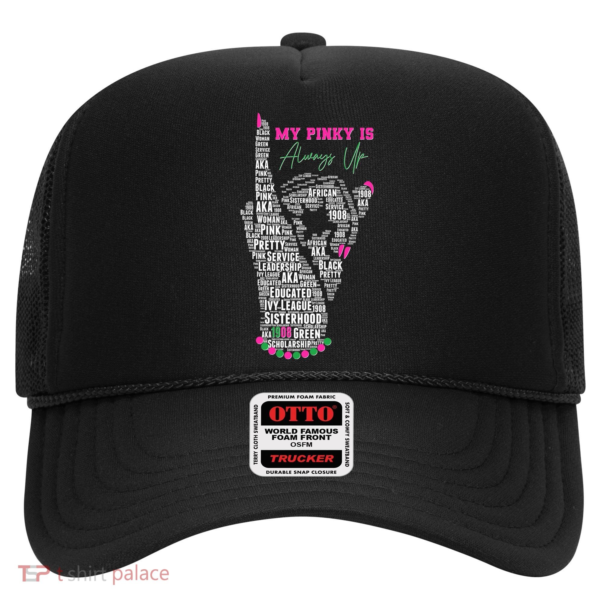 Cool AKA Sorority My Pinky Is Always Up Word Art Hat