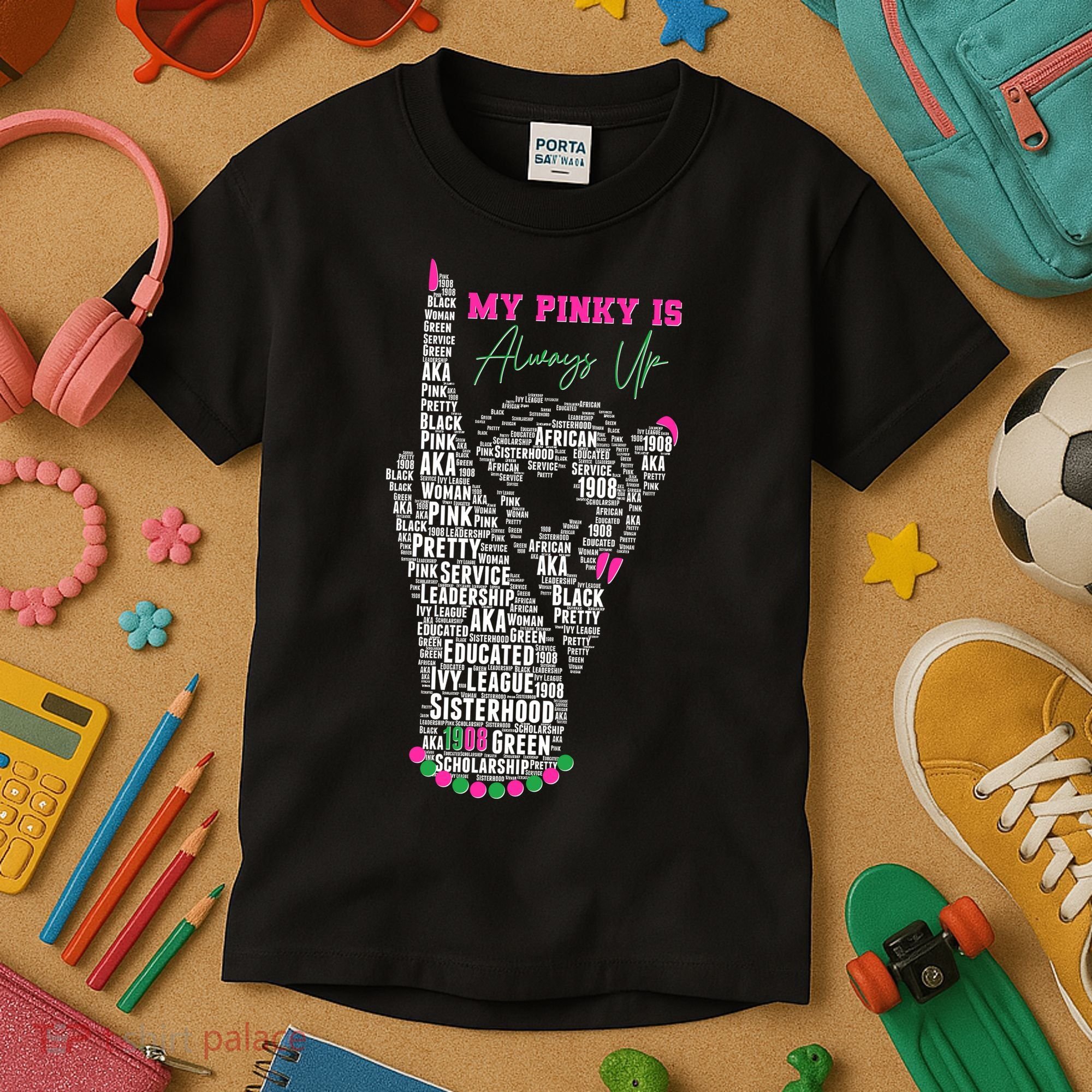 Cool AKA Sorority My Pinky Is Always Up Word Art Kids T-Shirt