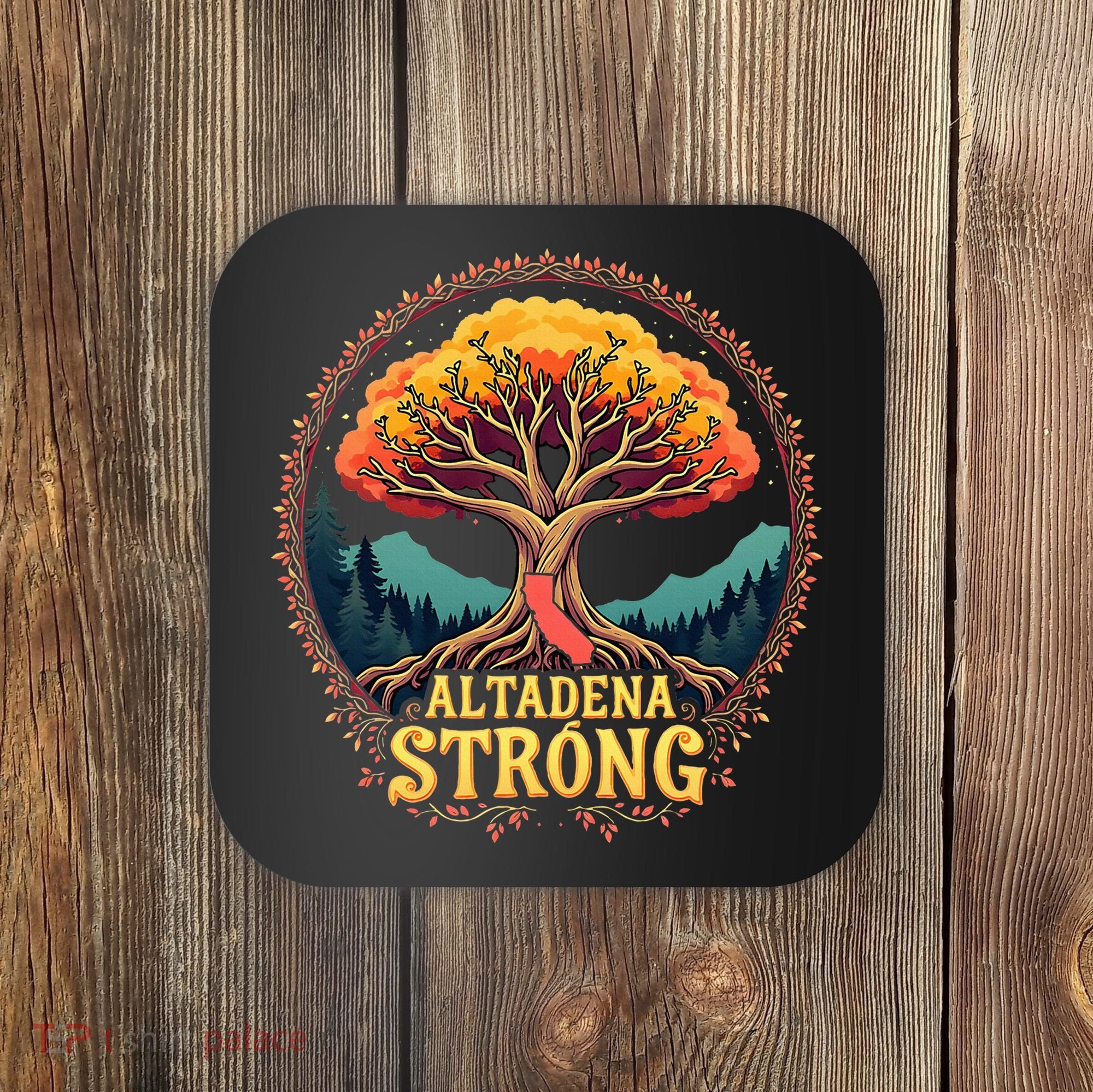 California Altadena Strong Women Supporters Coaster