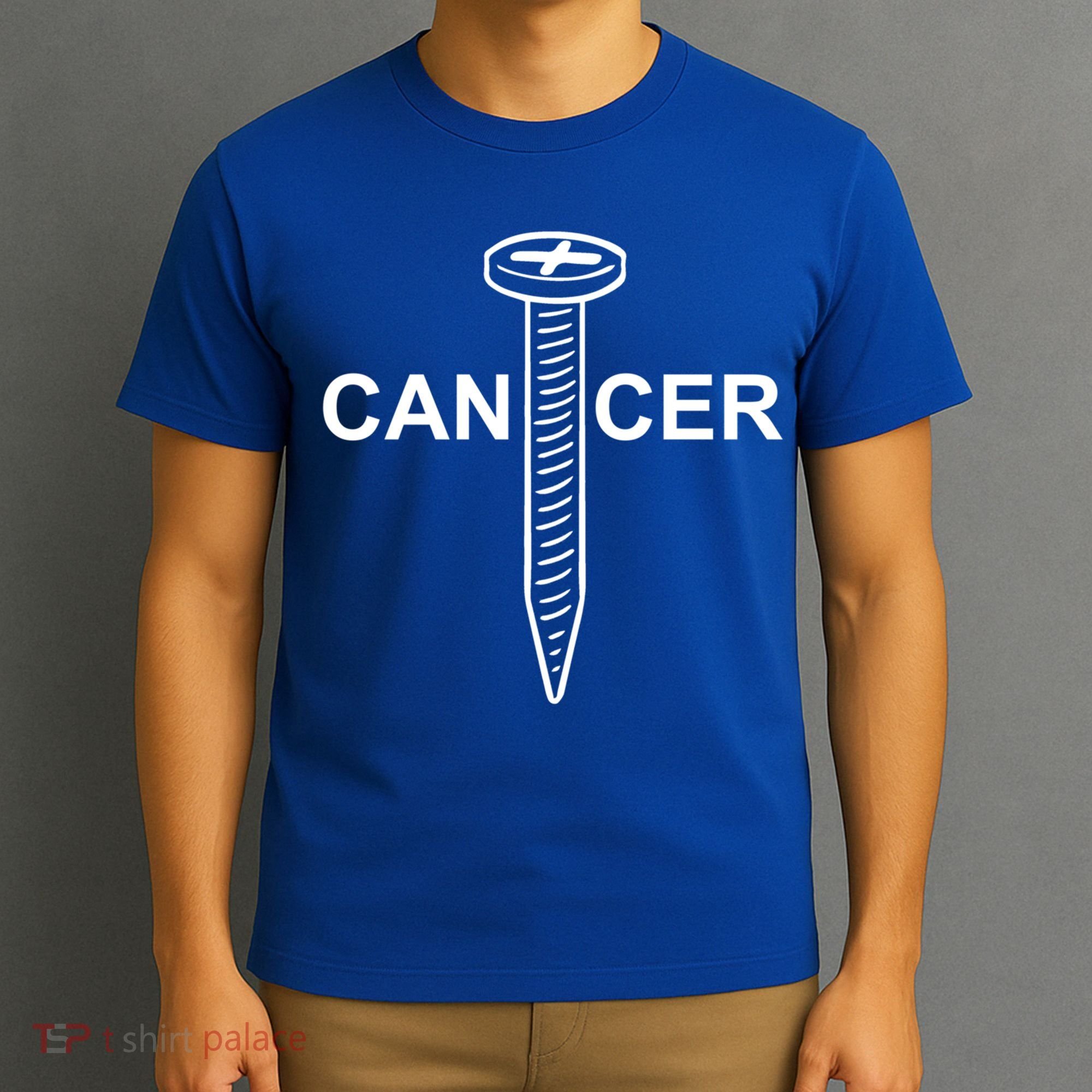Cancer Awareness Screw Cancer Cute Gift T-Shirt