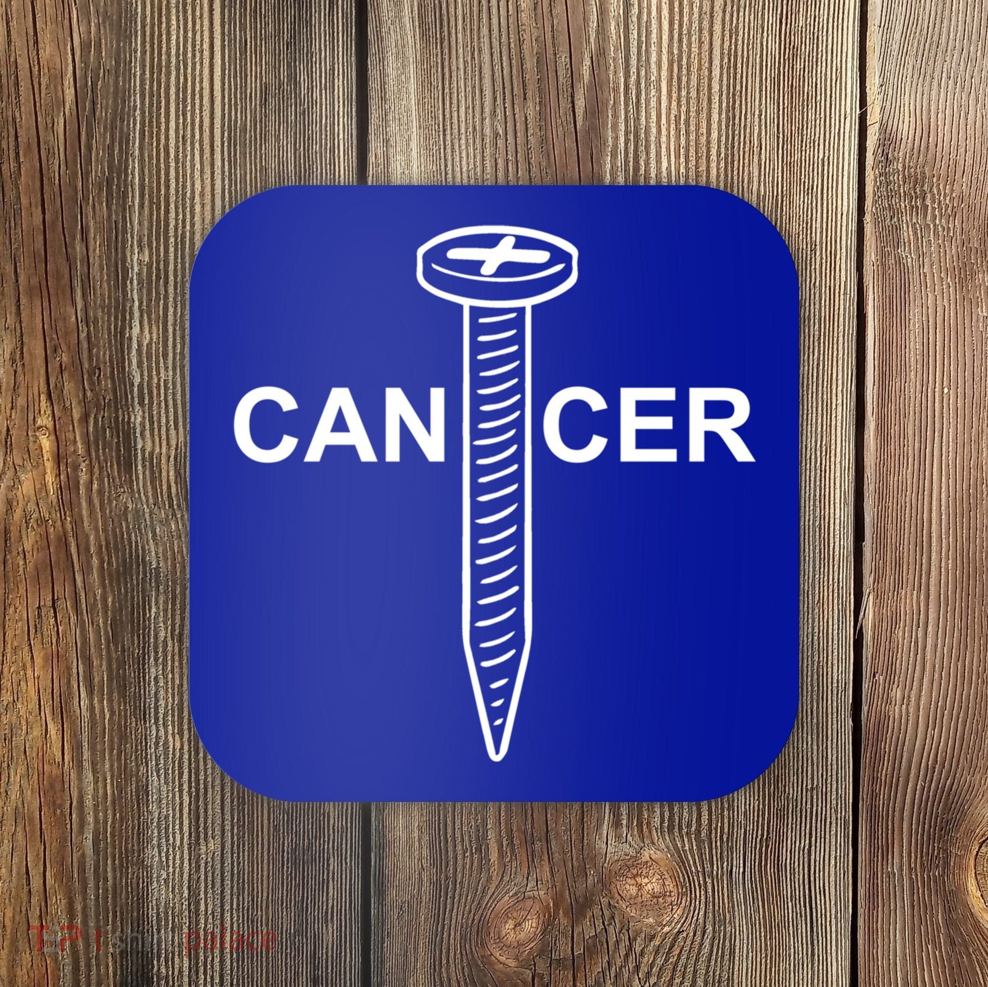 Cancer Awareness Screw Cancer Cute Gift Coaster