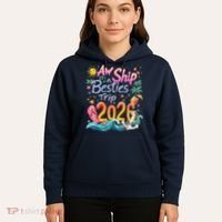 Cute Aw Ship Its A Besties Trip 2026 Vacation Hoodie thumb 5