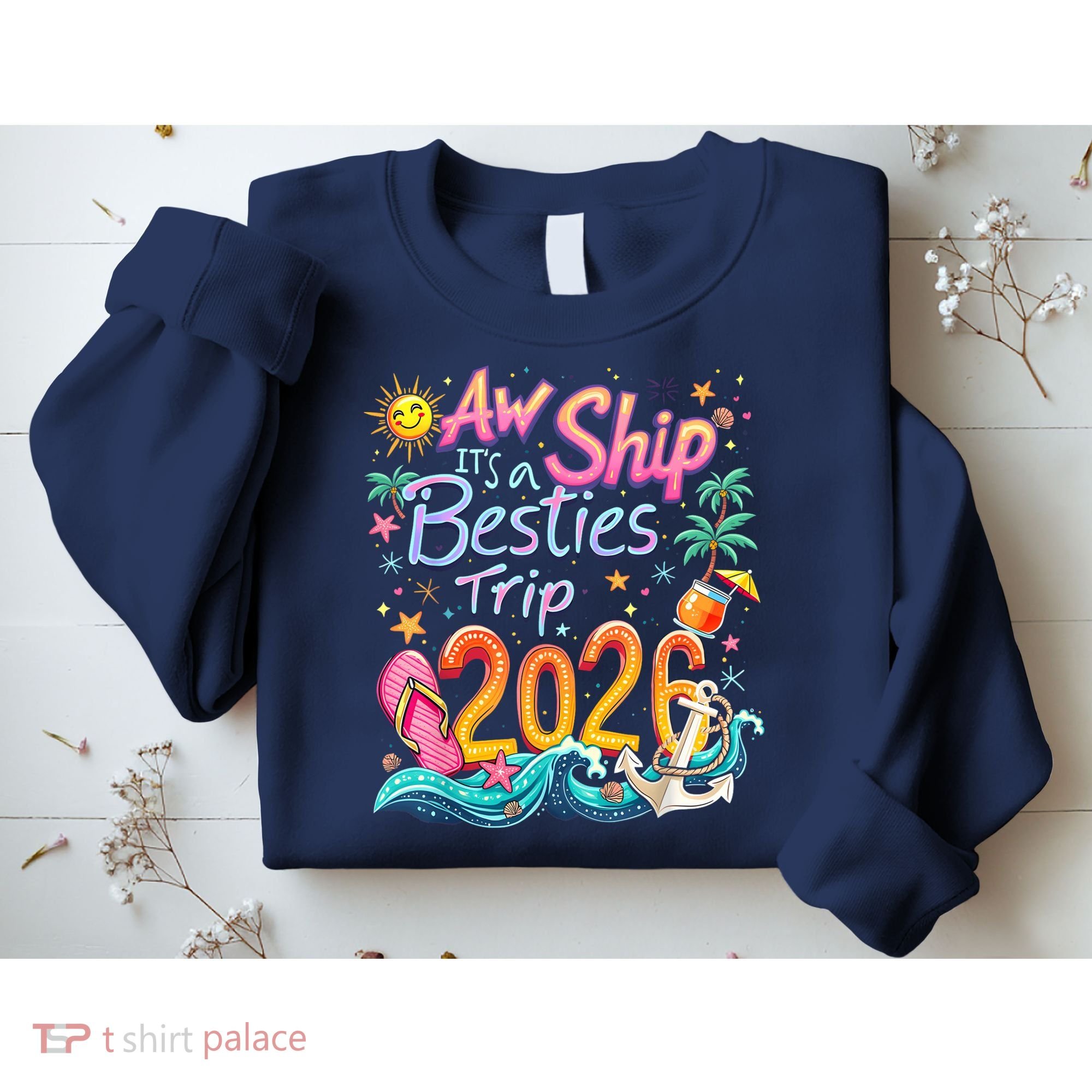 Cute Aw Ship Its A Besties Trip 2026 Vacation Sweatshirt