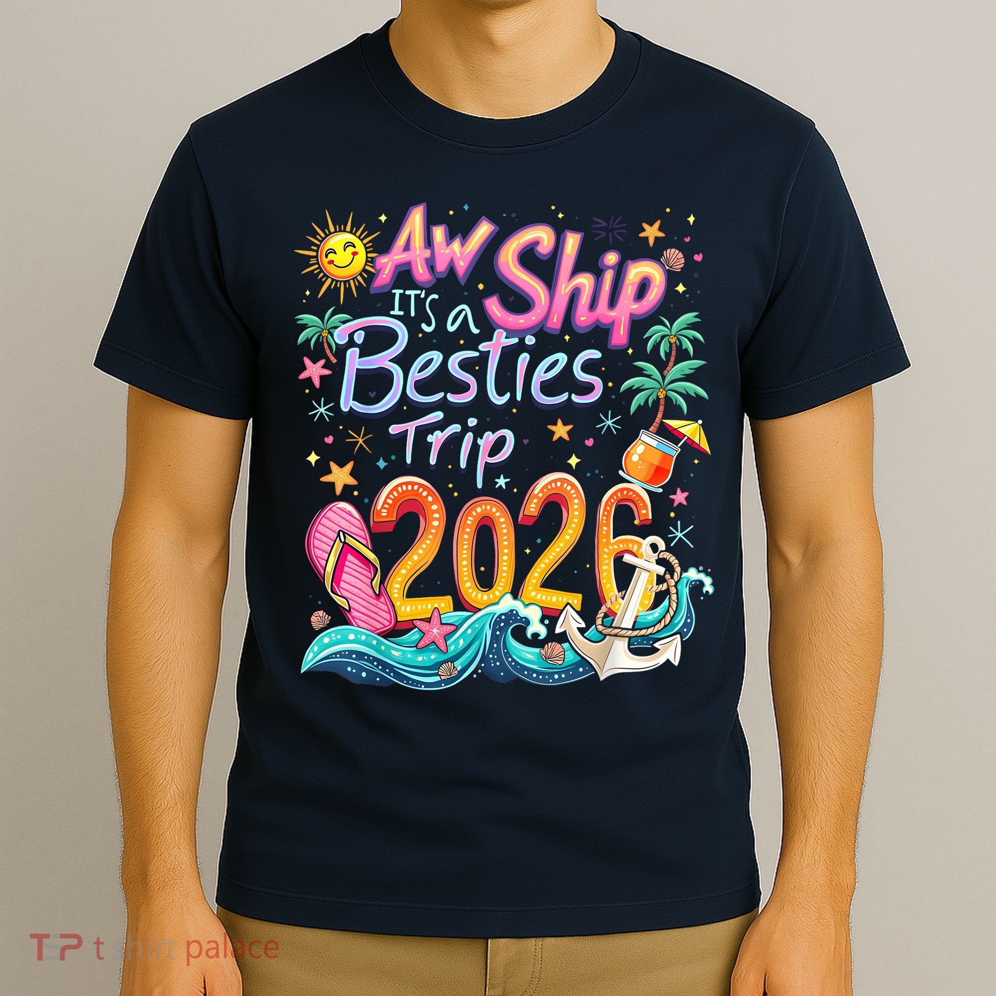 Cute Aw Ship Its A Besties Trip 2026 Vacation T-Shirt