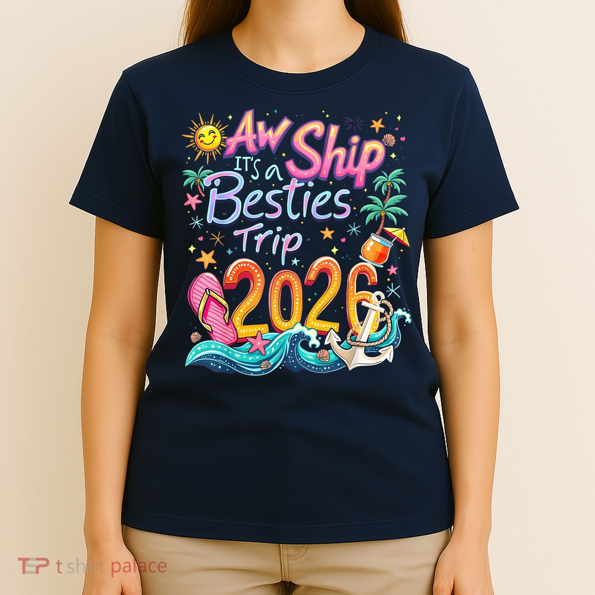 Cute Aw Ship Its A Besties Trip 2026 Vacation T-Shirt
