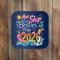 Cute Aw Ship Its A Besties Trip 2026 Vacation Coaster thumb 0