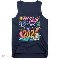 Cute Aw Ship Its A Besties Trip 2026 Vacation Tank Top thumb 0