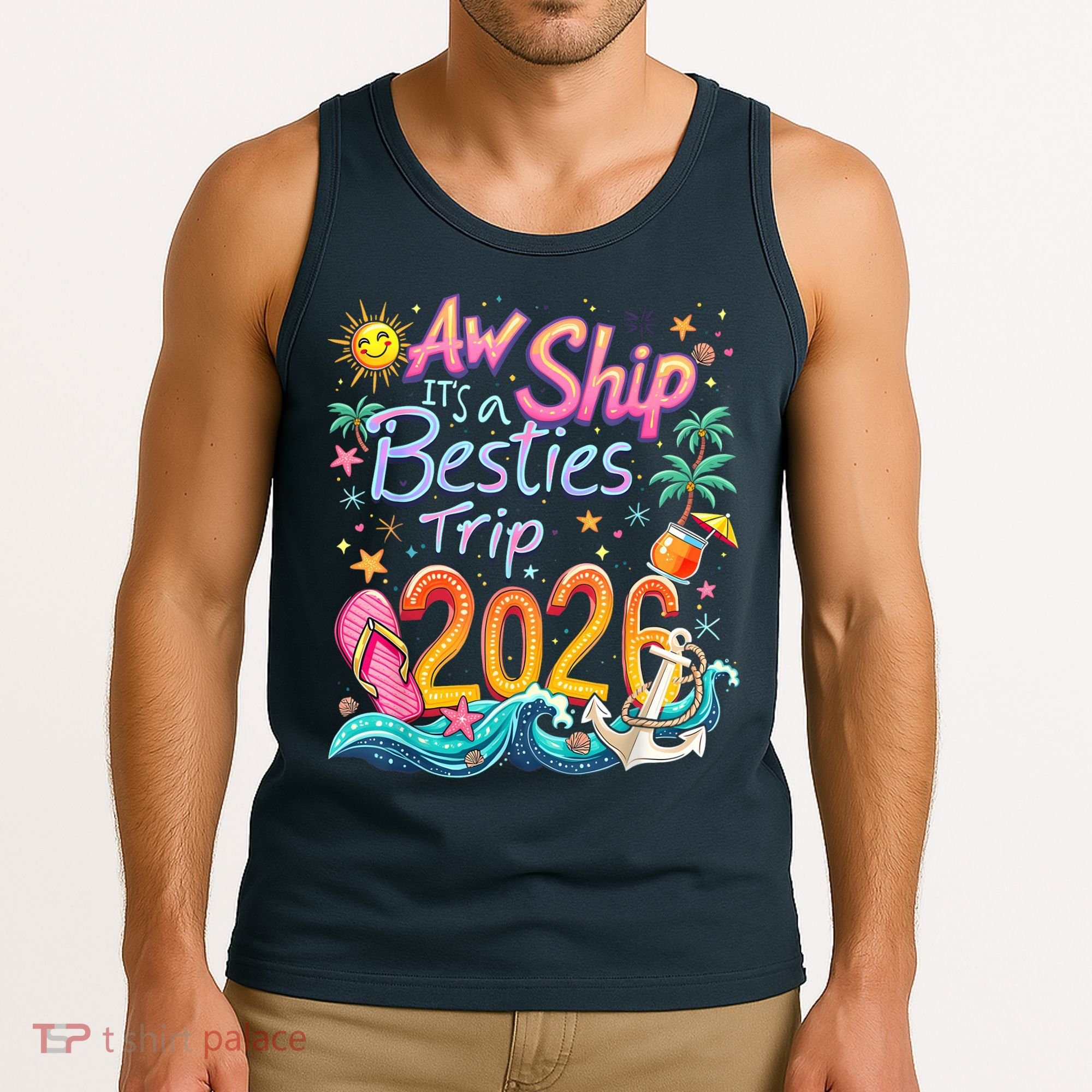 Cute Aw Ship Its A Besties Trip 2026 Vacation Tank Top