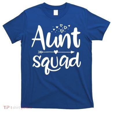 Cute Aunt Squad Great Gift Auntie Gift T-Shirt