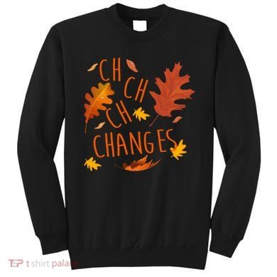 Changes Autumn Season Sweatshirt