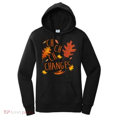 Changes Autumn Season Women's Hoodie