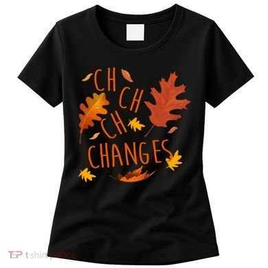 Changes Autumn Season Women's T-Shirt