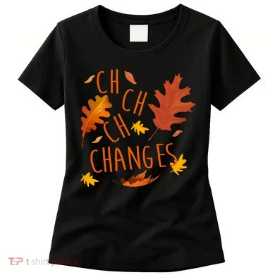 Changes Autumn Season Women's T-Shirt