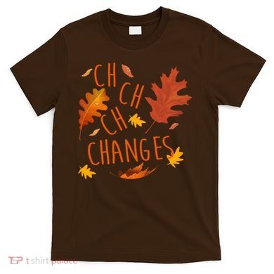 Changes Autumn Season T-Shirt