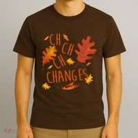 Changes Autumn Season T-Shirt thumb 3