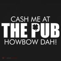 Cash Me At The Pub Howbow Dah! Irish St. Patrick's Day Clover USA-Made Doggie Bandana thumb 2
