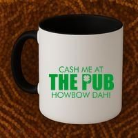 Cash Me At The Pub Howbow Dah! Irish St. Patrick's Day Clover Coffee Mug thumb 2
