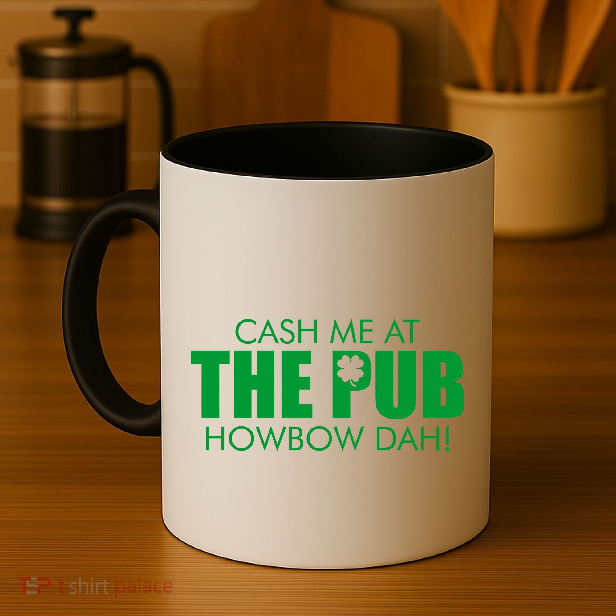 Cash Me At The Pub Howbow Dah! Irish St. Patrick's Day Clover Coffee Mug