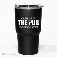 Cash Me At The Pub Howbow Dah! Irish St. Patrick's Day Clover Tumbler thumb 0