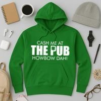 Cash Me At The Pub Howbow Dah! Irish St. Patrick's Day Clover Hoodie thumb 3