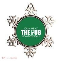 Cash Me At The Pub Howbow Dah! Irish St. Patrick's Day Clover Ornament thumb 0