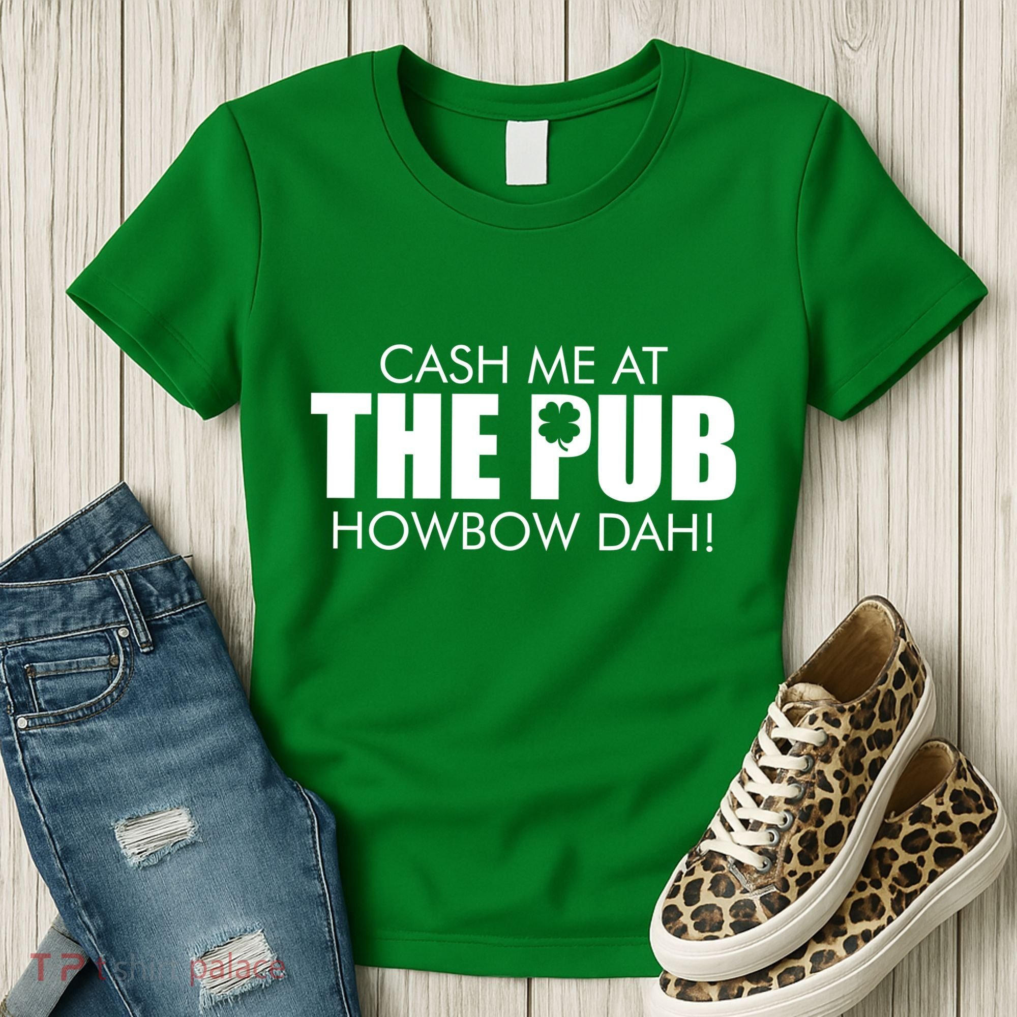 Cash Me At The Pub Howbow Dah! Irish St. Patrick's Day Clover Women's T-Shirt