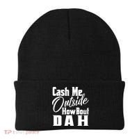 Cash Me Outside How Bout Dah Funny Meme Beanie thumb 0