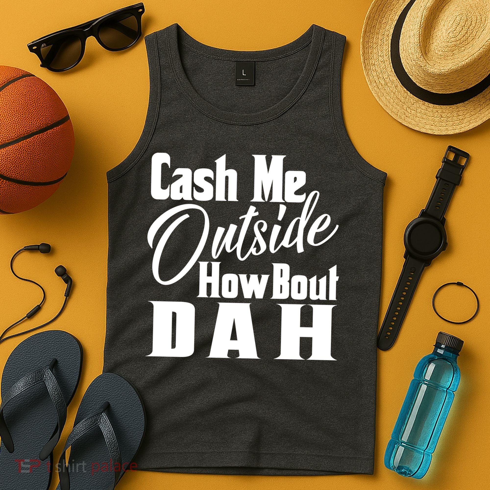 Cash Me Outside How Bout Dah Funny Meme Tank Top