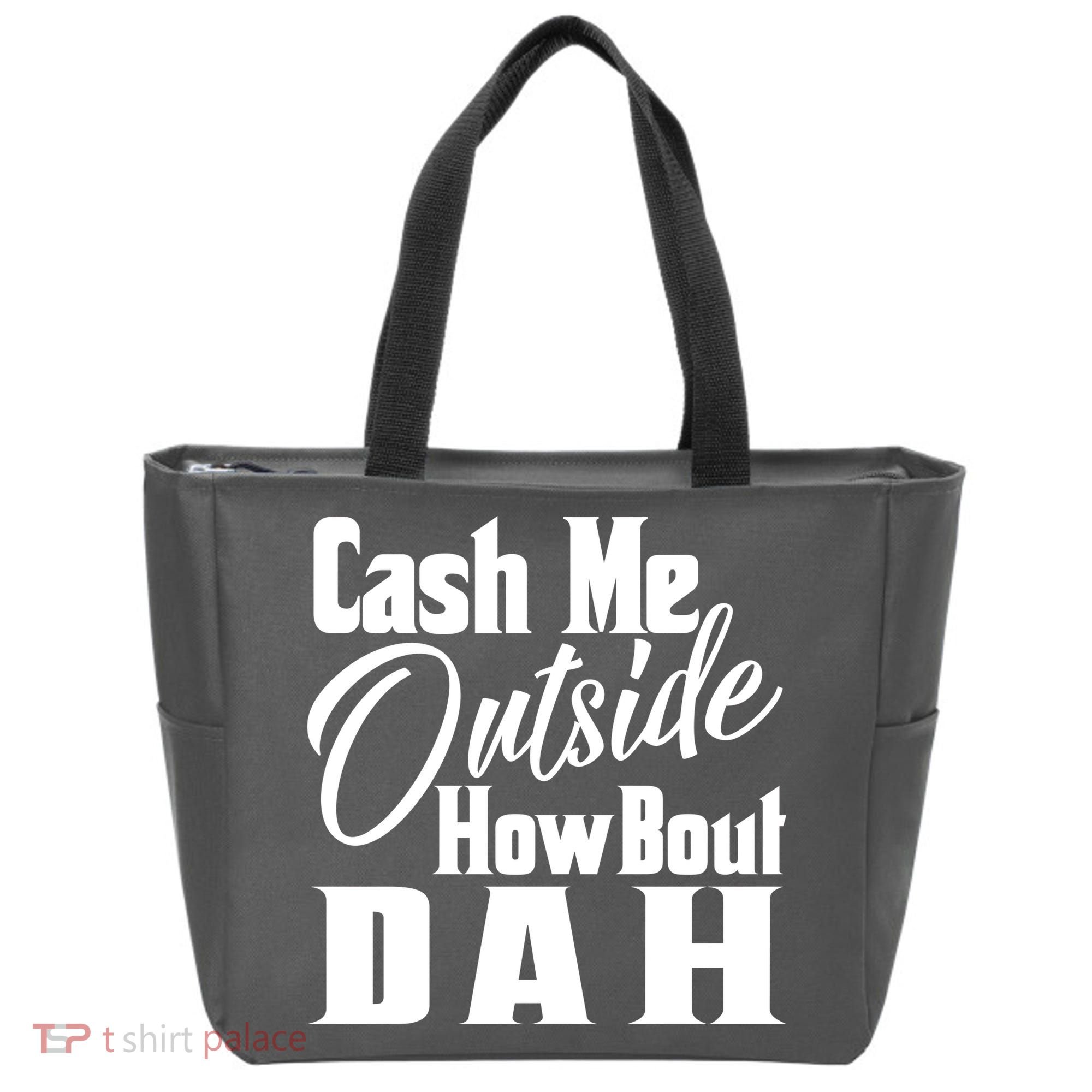 Cash Me Outside How Bout Dah Funny Meme Tote Bag