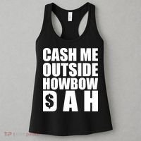 Cash Me Outside Howbow DAH Block Letters Meme Quote Women's Tank Top thumb 3