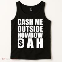 Cash Me Outside Howbow DAH Block Letters Meme Quote Tank Top thumb 2