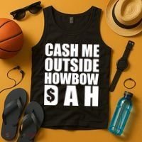 Cash Me Outside Howbow DAH Block Letters Meme Quote Tank Top thumb 4
