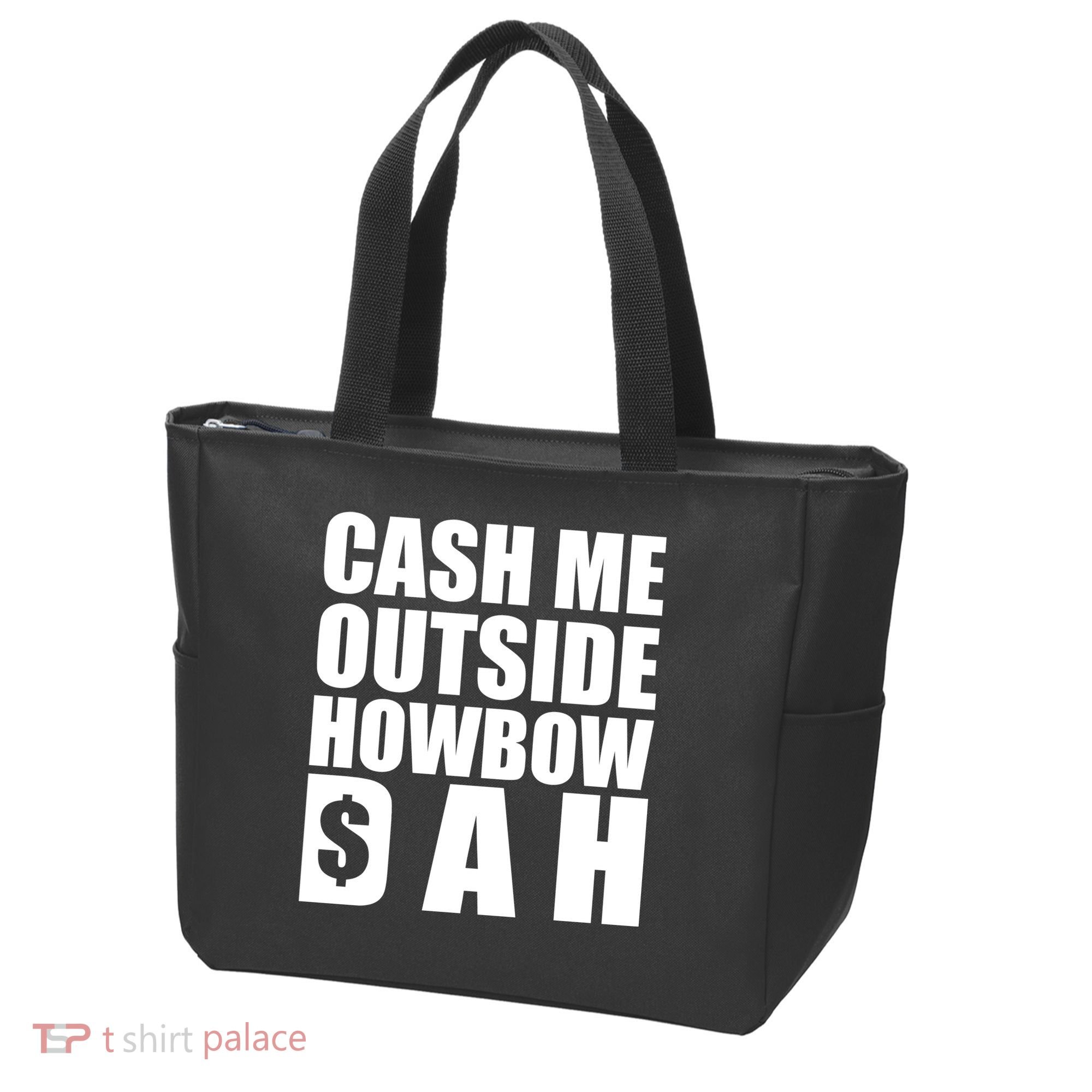 Cash Me Outside Howbow DAH Block Letters Meme Quote Tote Bag