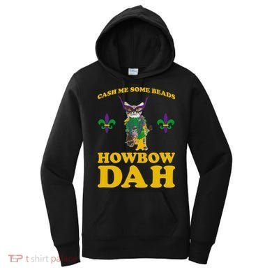 Cash Me Some Beads Howbow Dah Mardi Gras Women's Hoodie