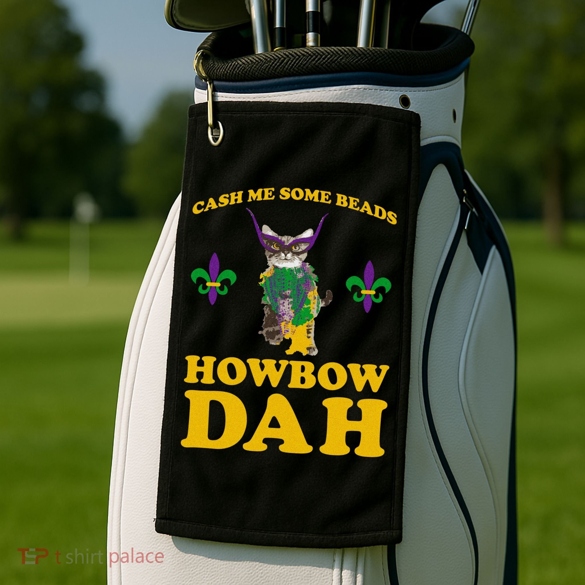Cash Me Some Beads Howbow Dah Mardi Gras Golf Towel