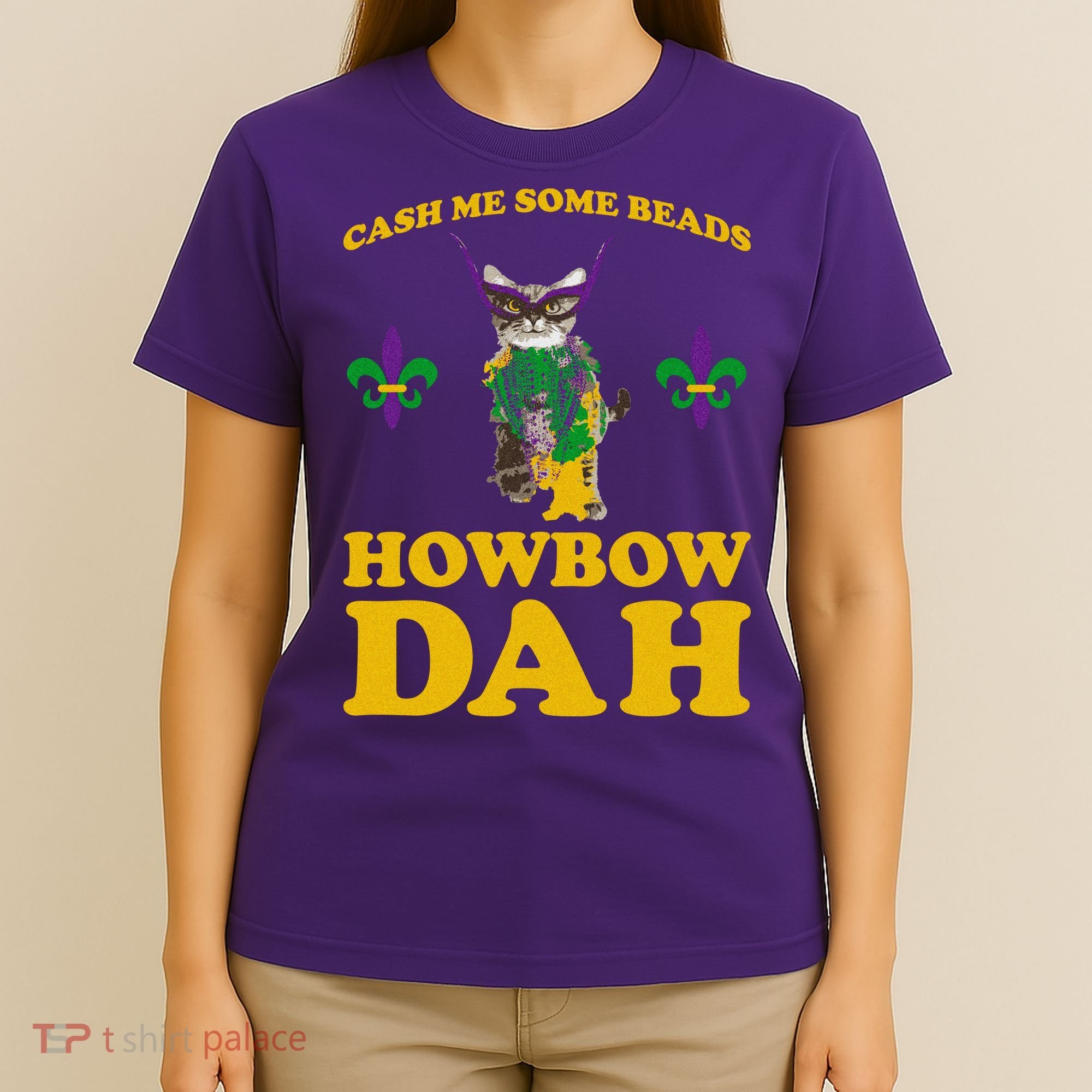 Cash Me Some Beads Howbow Dah Mardi Gras T-Shirt