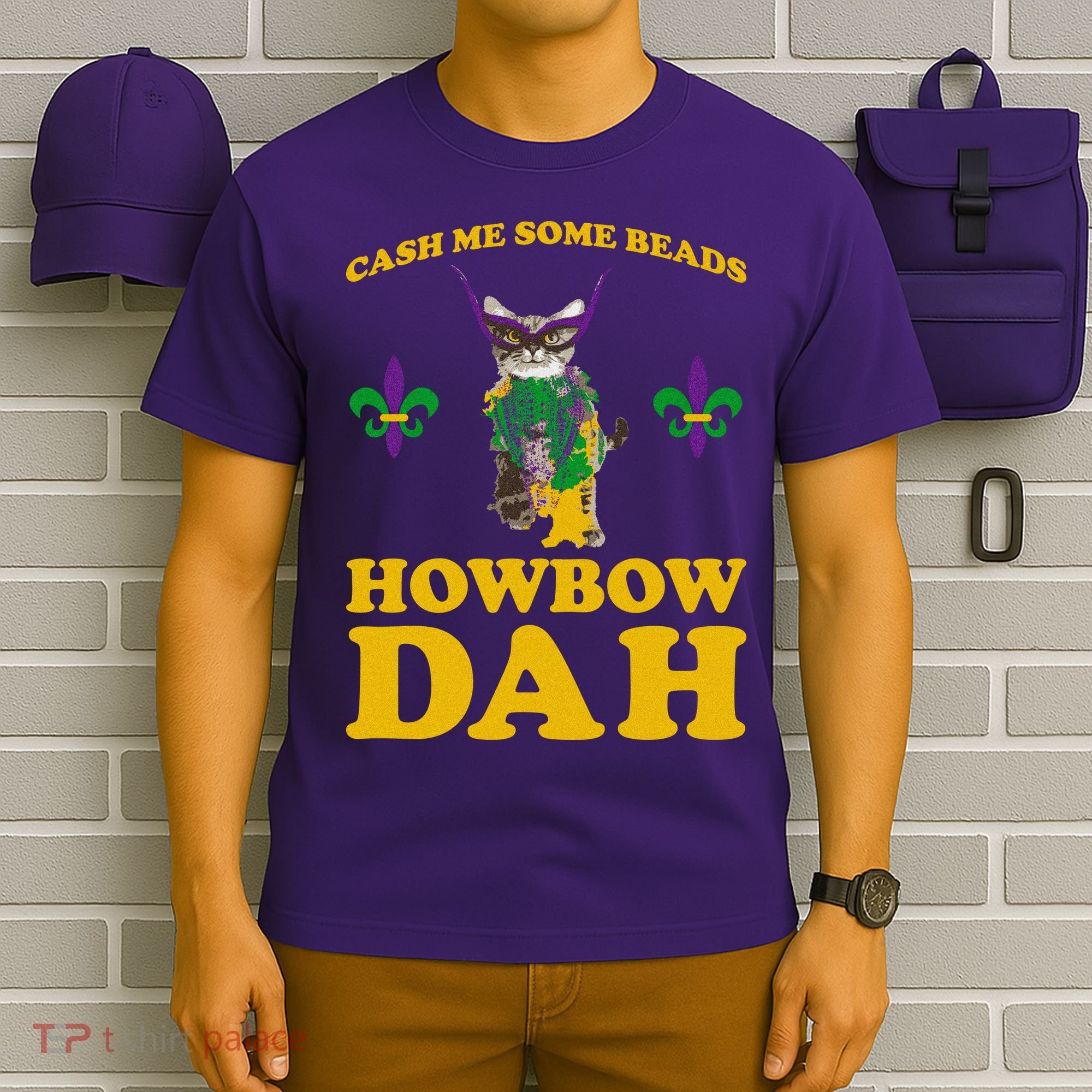 Cash Me Some Beads Howbow Dah Mardi Gras T-Shirt