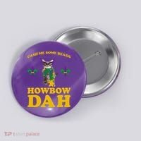 Cash Me Some Beads Howbow Dah Mardi Gras Button thumb 0