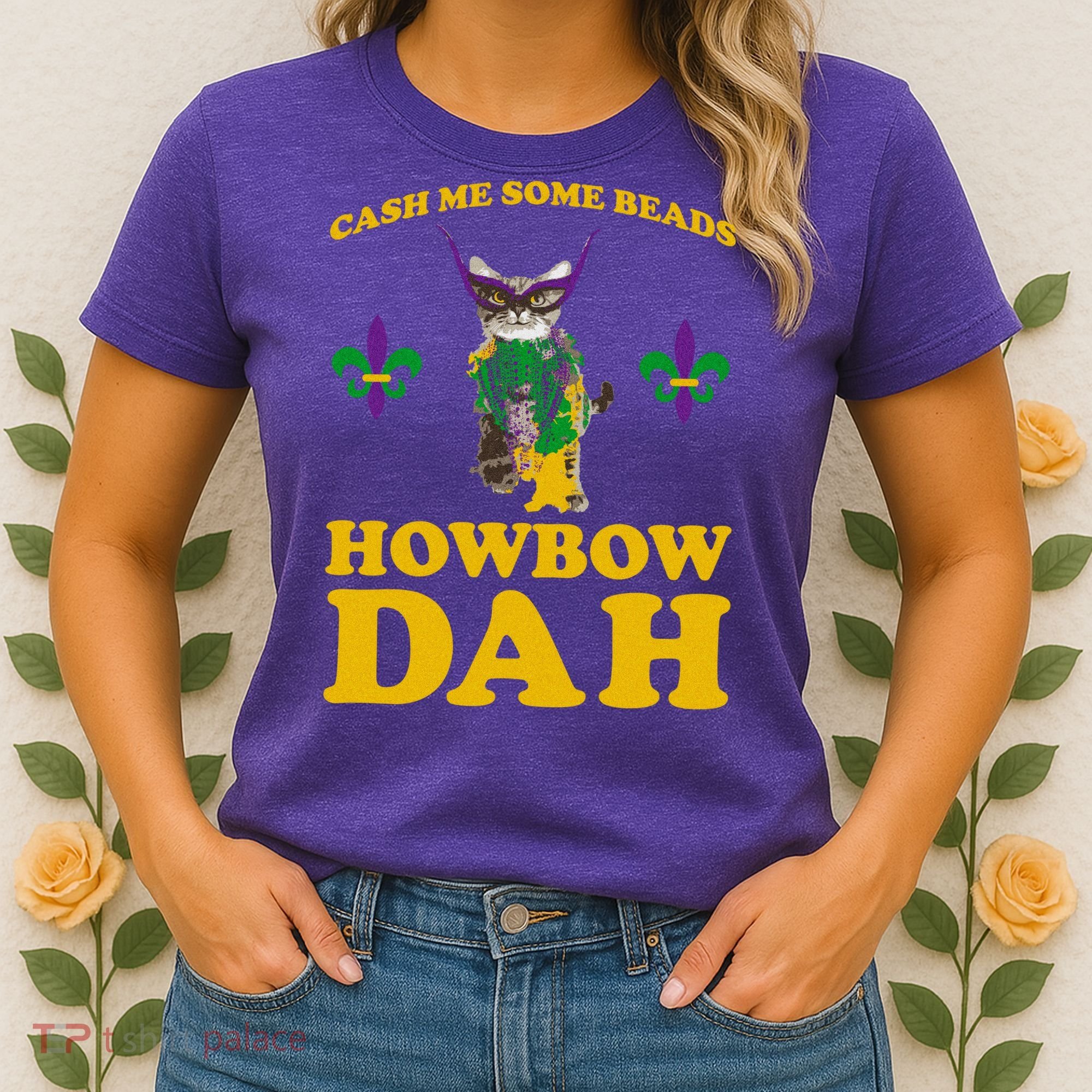 Cash Me Some Beads Howbow Dah Mardi Gras Women's T-Shirt
