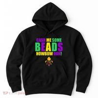 Cash Me Some Beads Howbow Dah! Mardi Gras New Orleans Hoodie thumb 0