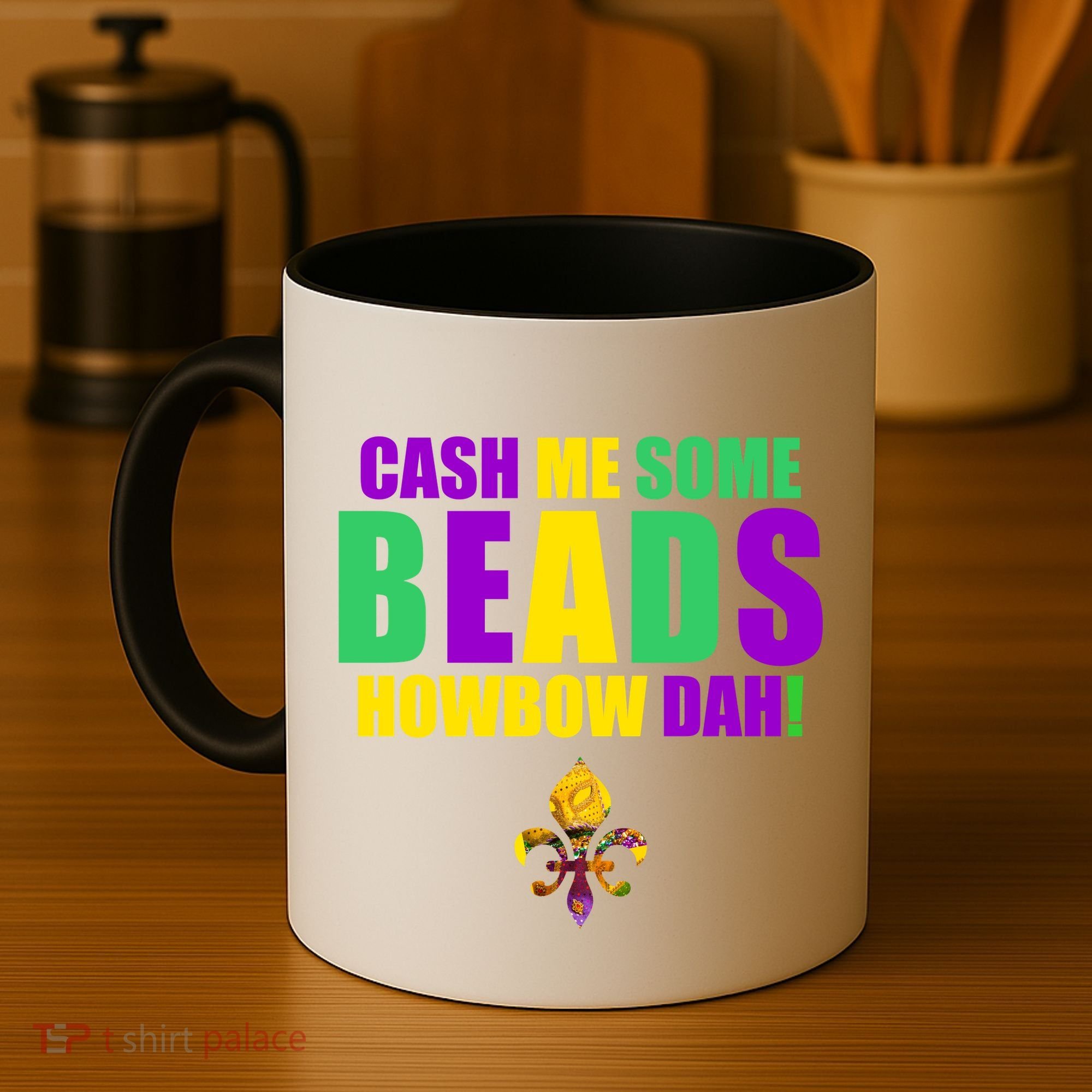 Cash Me Some Beads Howbow Dah! Mardi Gras New Orleans Coffee Mug